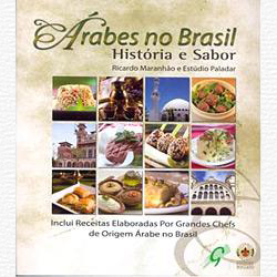 Árabes no Brasil: História e sabor 