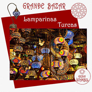 O que comprar no Grande Bazar de Istambul - Lamparinas Turcas belissimas